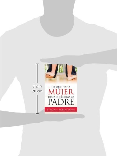 Lo que cada mujer desea que le diga su padre