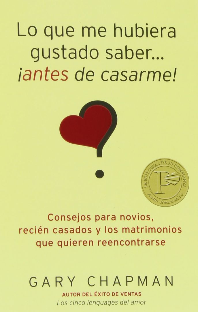Lo que Me Hubiera Gustado Saber Antes de Casarme