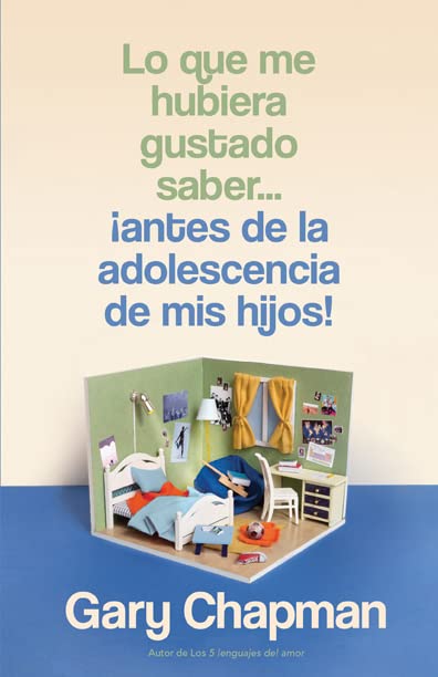Lo Que Me Hubiera Gustado Saber, ¡Antes De La Adolescencia De Mis Hijos!