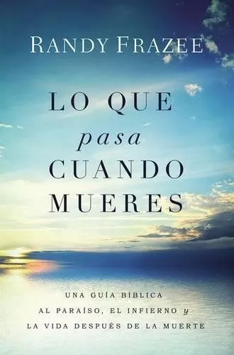 Lo Que Pasa Cuando Mueres