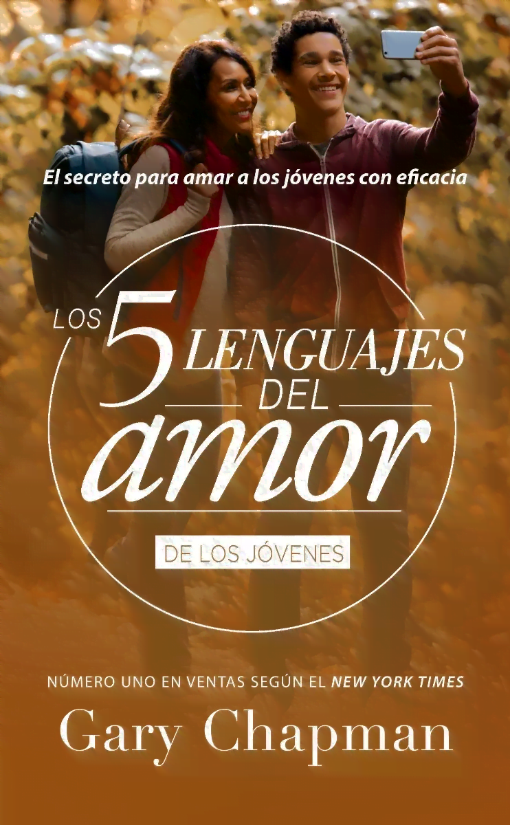 Los 5 Lenguajes Del Amor Para Jóvenes – Revisado