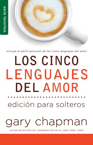 Los cinco lenguajes del amor para solteros