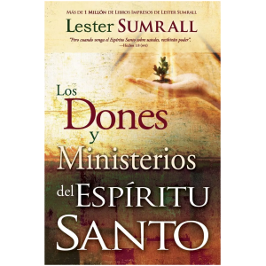 Los Dones Y Ministerios Del Espíritu Santo