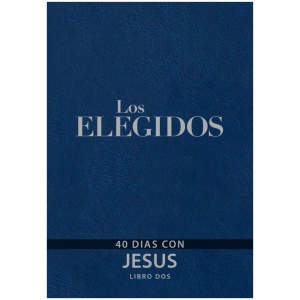 Los Elegidos Libro 2, 40 días con Jesús