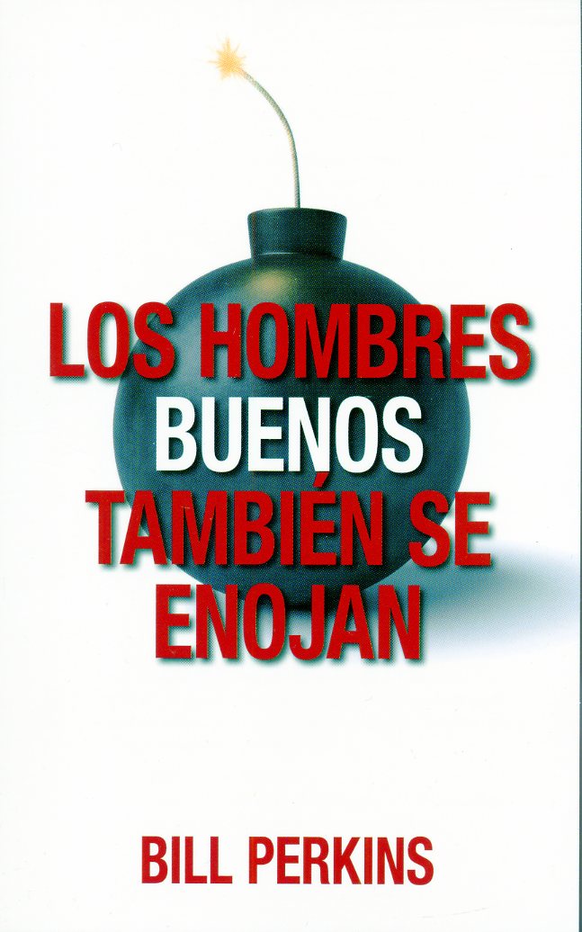 Los Hombres Buenos También se Enojan