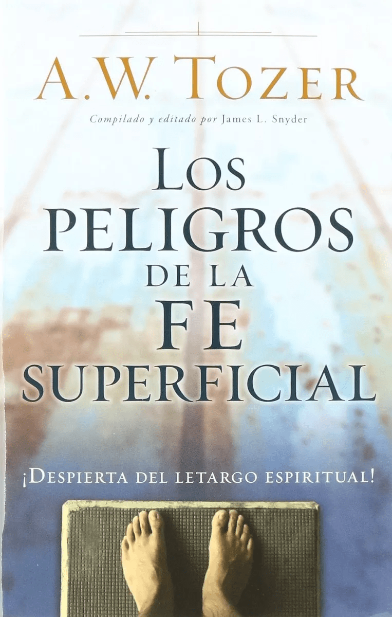 Los Peligros De La Fe Superficial