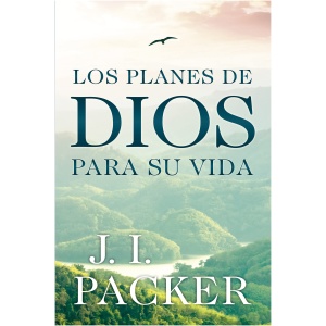Los Planes de Dios Para su Vida
