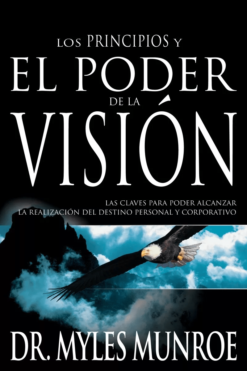 Los Principios Y Poder De La Visión