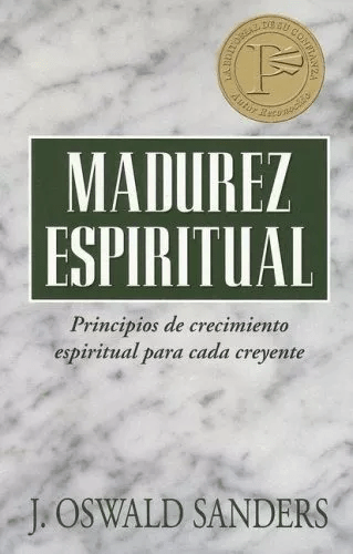 Madurez Espiritual: Principios De Crecimiento Espiritual…