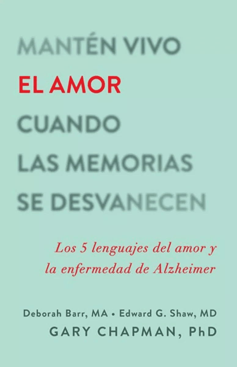 Mantén Vivo El Amor Cuando Las Memorias Se Desvanecen