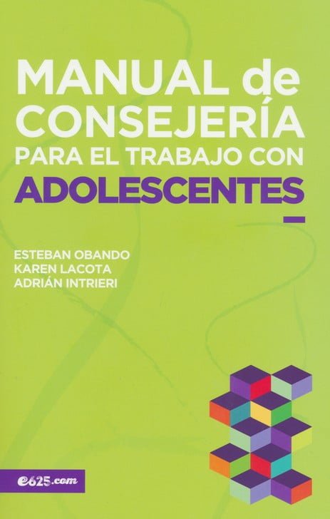 Manual De Consejería Para El Trabajo Con Adolescentes