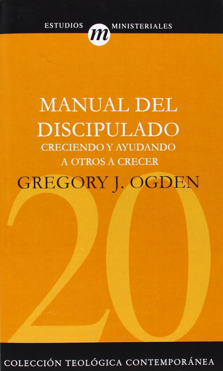 Manual del discipulado Colec. Teológica Contemporánea 20