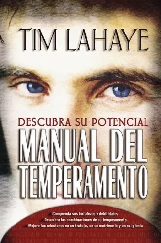 Manual Del Temperamento: Descubra Su Potencial