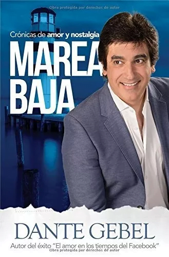 Marea Baja: Crónicas De Amor Y Nostalgia