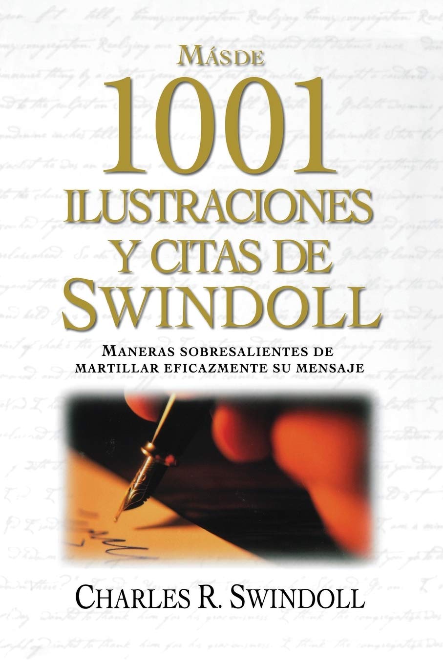 Más de 1001 Ilustraciones y Citas de Swindoll