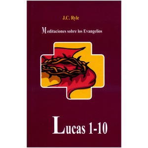 Meditaciones Sobre Evangelios Lucas 1-10