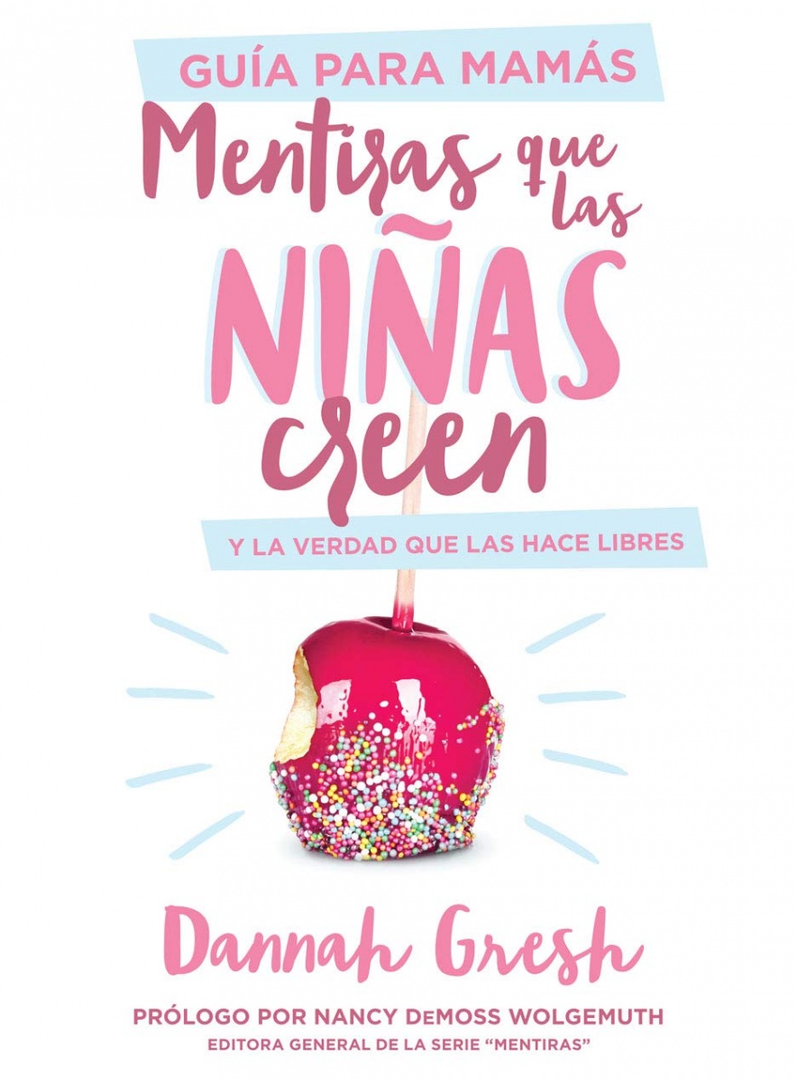 Mentiras que las niñas creen, Guía para mamás