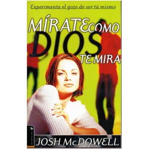 Mírate Como Dios Te Mira