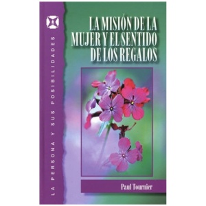 Misión de la Mujer y el Sentido de los Regalos