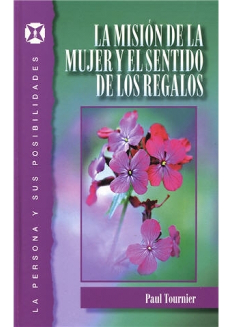 Misión de la Mujer y el Sentido de los Regalos