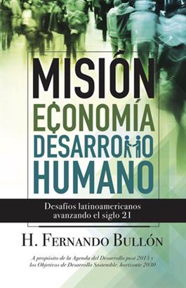 Misión, Economía Y Desarrollo Humano