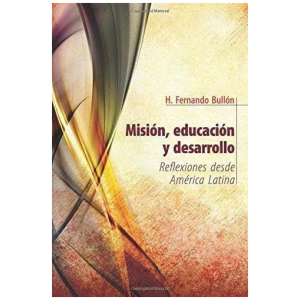 Misión, Educación Y Desarrollo