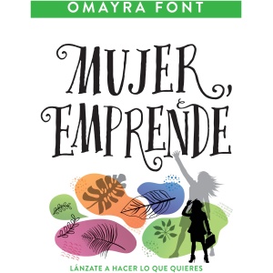 Mujer, Emprende: Lánzate A Hacer Lo Que Quieres