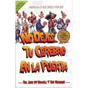 No Dejes Tu Cerebro En La Puerta