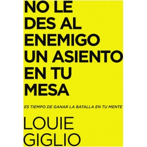 No Le Des Al Enemigo Un Asiento En Tu Mesa