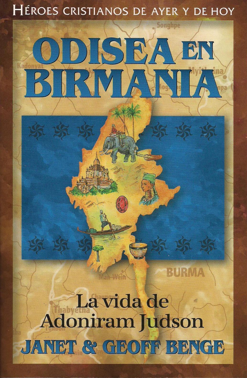 Odisea En Birmania: La vida de Adoniram Judson