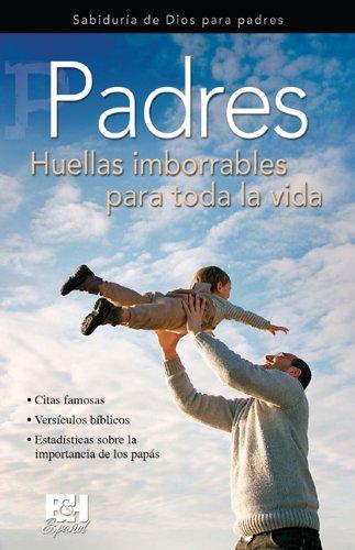 Padres, huellas imborrables para toda la vida