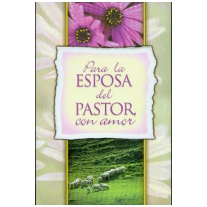 Para la Esposa del Pastor, Con Amor