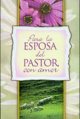 Para la Esposa del Pastor, Con Amor
