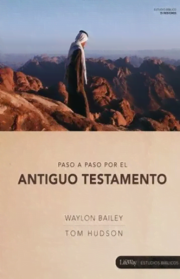 Paso A Paso Por El Antiguo Testamento