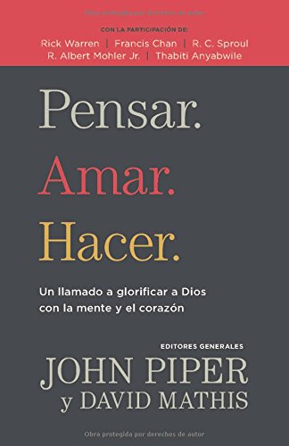 Pensar. Amar. Hacer.