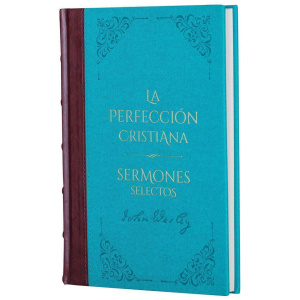 Perfección Cristiana y Sermones Selectos