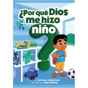 ¿Por Qué Dios Me Hizo Niño? Tapa dura