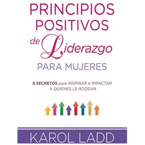 Principios Positivos de Liderazgo para Mujeres