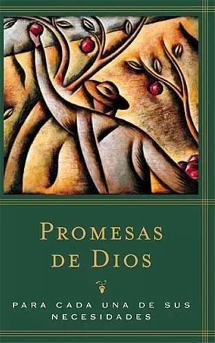 Promesas De Dios: Para Cada Una De Sus Necesidades