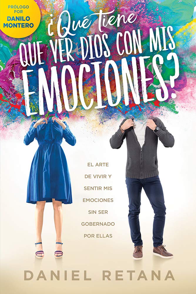¿Qué tiene que ver Dios com mis emociones?
