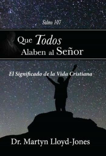 Que Todos Alaben Al Señor