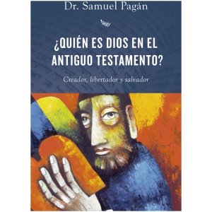 ¿Quién es Dios en el Antiguo Testamento?