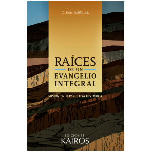 Raíces de un evangelio integral