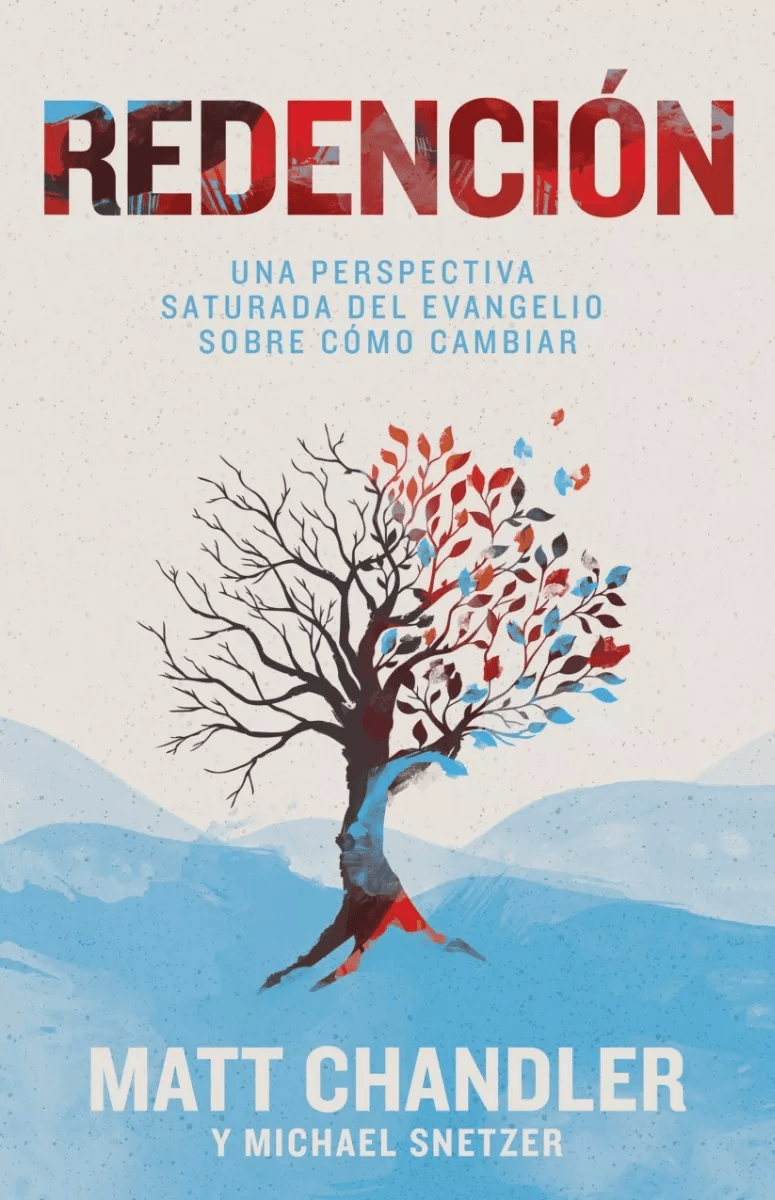 Redención: Una Perspectiva Bíblica Del Cambio