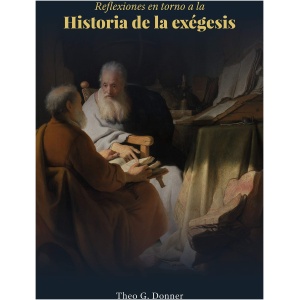 Reflexiones en Torno a la Historia de la Exégesis