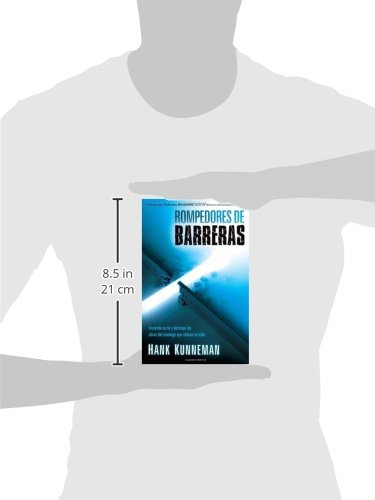 Rompedores de Barreras: Encienda Su Fe y Destruya las Obras del Enemigo Que Rodean Su Vida