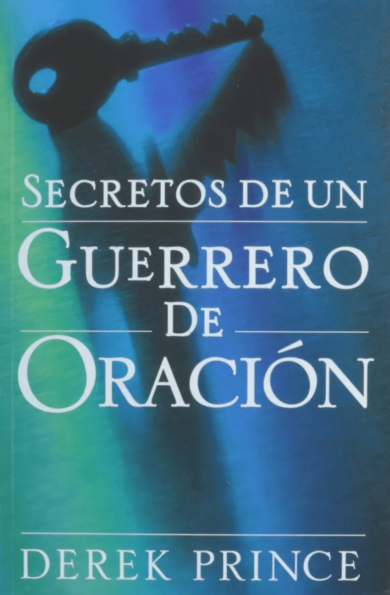 Secretos De Un Guerrero En Oración