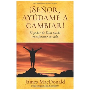 Señor, ¡ayúdame a cambiar!
