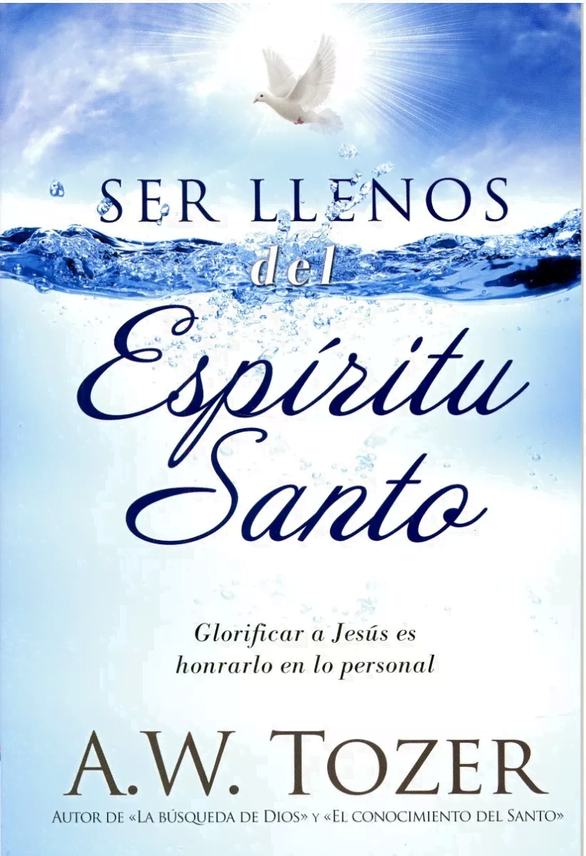 Ser Llenos Del Espíritu Santo
