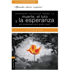 Sermones actuales sobre la muerte, el luto y la esperanza de